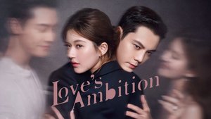 Trailer: Love's Ambition | Ep 0 | Trailer: Love's Ambition
