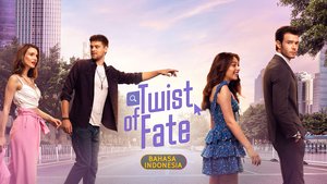 Twist of Fate (Indonesian Dubbed) | Ep 1 | Twist of Fate (Indonesian Dubbed) - Episode 1