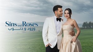 Worood wa Zunoob - Güller ve Günahlar