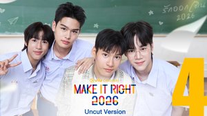 Make It Right รักออกเดิน 2026 (Uncut Version)