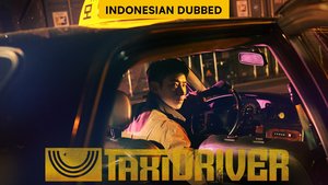 Taxi Driver (Indonesian Dubbed) | Ep 1 | Taxi Driver - Episode 1