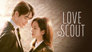 Love Scout | Ep 1 | Love Scout - Episode 1