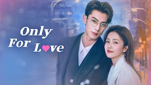 Only for Love 以爱为营
