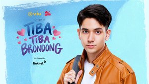 TIBA-TIBA BRONDONG | Ep 1 | TIBA-TIBA BRONDONG - Episode 1