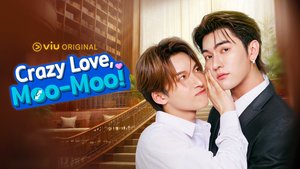 Crazy Love, Moo-Moo!