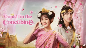 Oops! I'm the Concubine | Ep 1 | Oops! I'm the Concubine - Episode 1