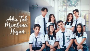 Aku Tak Membenci Hujan | Ep 1 | Pertemuan Pertama