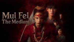 Mui Fei The Medium | Ep 1 | Mui Fei The Medium - Episode 1