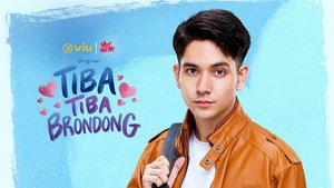 TIBA-TIBA BRONDONG | Ep 1 | TIBA-TIBA BRONDONG - Episode 1
