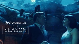 Trailer: THE SEASON | Ep 0 | Montage 2 - Never Know Who Ppl Are