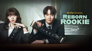 Reborn Rookie | Ep 1 | Reborn Rookie - Episode 1