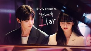 My Lovely Liar รักไม่หลอก บอกให้รัก