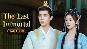 The Last Immortal (Tagalog)
