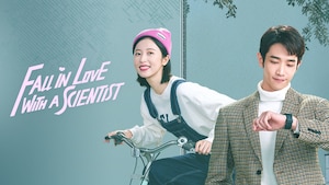 Fall in Love with a Scientist