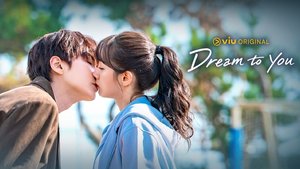 Dream To You | Ep 1 | Dream To You - Episode 1
