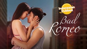 Bad Romeo (Indonesian Dubbed) | Ep 1 | Bad Romeo (Indonesian Dubbed) - Episode 1
